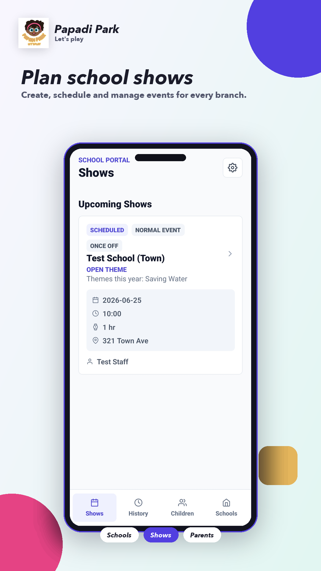 PapadiPark — Plan school shows